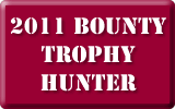 2011 Bounty Trophy Hunter