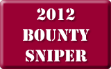 2012 Bounty Sniper